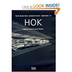 HOK Architects: Selected and Current Works (Master Architect Series IV)