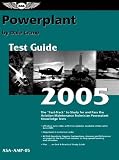 Powerplant Test Guide 2005: The Fast-track To Study For And Pass The Aviation Maintenance Technician Powerplant Knowledge Tests