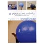96 exercices avec un ballon - inspir�s du yoga et de la m�thode Pilates