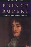 Prince Rupert: Admiral and General-at-sea