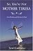 So, You're Not Mother Teresa: Acts of Kindness and Gifts from the Heart