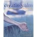 Creating Calm: A Guide to Meditation