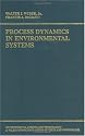Process Dynamics in Environmental Systems (Environmental Science and Technology: A Wiley-Interscience Series of Texts and Monographs)