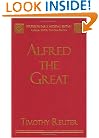 Alfred the Great: Papers from the Eleventh-Centenary Conferences (Studies in Early Medieval Britain)