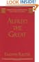 Alfred the Great: Papers from the Eleventh-Centenary Conferences (Studies in Early Medieval Britain)