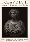 I Claudia II: Women in Roman Art and Society