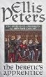 Heretic's Apprentice (Cadfael Chronicles)