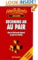 Working as an Au Pair: How to Find and Enjoy Work Abroad as Part of a Family