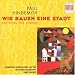 Wir bauen eine Stadt / Kinderlieder