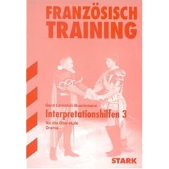 Interpretationen Franz�sisch: Franz�sisch-Training. Interpretationshilfen 3. Drama. Oberstufe. (Lernmaterialien)