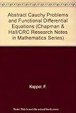 Abstract Cauchy problems and functional differential equations