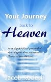 Your Journey Back to Heaven