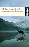 Elche am Fjord: Die sch&ouml;nsten norwegischen Wintergeschichten - 