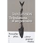 Tribulations d'un pr�caire de Iain Levison