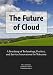 The Future of Cloud: A Roadmap of Technology, Product, and Service Innovations for Telecoms