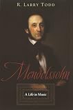 Download Mendelssohn: A Life in Music