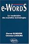 e-Words : Le vocabulaire des nouvelles technologies