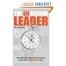 The 60 Second Leader: Everything You Need to Know About Leadership, in 60 Second Bites