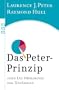 Das Peter- Prinzip. Oder Die Hierarchie der Unf�higen.