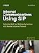 Internet Communications Using SIP: Delivering VoIP and Multimedia Services with Session Initiation Protocol