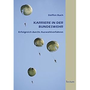 Karriere in der Bundeswehr: Erfolgreich durchs Auswahlverfahren