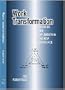Work Transformation: Planning and Implementing the New Workplace