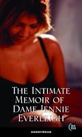 The Intimate Memoir of Dame Jennie Everleigh
