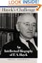Hayek's Challenge: An Intellectual Biography of F.A. Hayek
