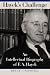 Hayek's Challenge: An Intellectual Biography of F.A. Hayek