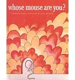 [(Whose Mouse Are You? )] [Author: Robert Kraus] [Oct-1999]
