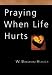 Praying When Life Hurts