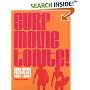 Surf Movie Tonite!: Surf Movie Poster Art, 1957-2004