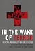 Book In the Wake of Terror: Medicine and Morality in a Time of Crisis (Basic Bioethics)