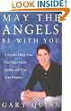 May The Angels Be With You