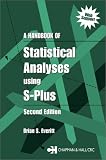A Handbook of Statistical Analyses using S-Plus, Second Edition