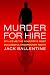 Murder for Hire: My Life As the Country's Most Successful  Undercover Agent