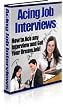 Acing Job Interviews - How to Ace any Interview and Get Your Dream Job!