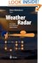 Weather Radar: Principles and Advanced Applications (Physics of Earth and Space Environments)