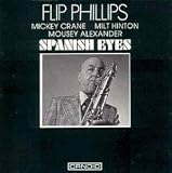 Review Flip Phillips  / Spanish Eyes