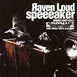 �`aven Loud speeeaker(A�^�C�v)
