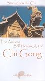 The Ancient Self Healing Art Of Chi Gong - Strengthen The Chi