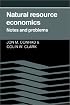 Natural Resource Economics: Notes and Problems