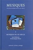 Revue Actes Sud  / Musiques, une encyclopédie pour le XXIème siècle. Volume 1, Musiques du XXème siècle