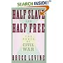 Half Slave and Half Free: The Roots of Civil War (American Century Series)