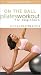Price Comparison : On Ball With Lizbeth Garcia: Pilates Workout for