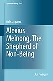 Alexius Meinong, the shepherd of non-being