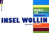 Wandern und Radfahren...  Insel Wollin. Ein Reisef�hrer f�r Radfahrer, Wanderer und Spazierg�nger