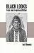 BLACK LOOKS  RACE AND REPRESENTATION (Paperback)