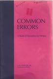 Common Errors: A Book of Remedies for Writers