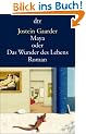 Maya oder Das Wunder des Lebens: Roman